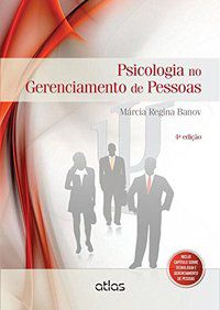 PSICOLOGIA NO GERENCIAMENTO DE PESSOAS - BANOV, MÁRCIA REGINA