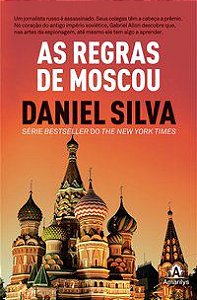 AS REGRAS DE MOSCOU - SILVA, DANIEL
