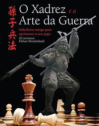 O XADREZ E A ARTE DA GUERRA - QUARTO PUBLISHING