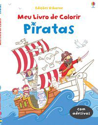 PIRATAS : MEU LIVRO DE COLORIR - USBORNE PUBLISHING