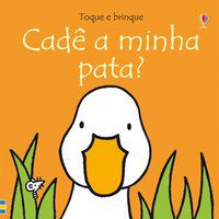 TOQUE E BRINQUE : CADÊ A MINHA PATA? - WATT, FIONA