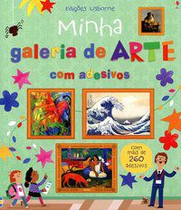 MINHA GALERIA DE ARTE COM ADESIVOS - USBORNE PUBLISHING