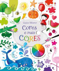 CORES E MAIS CORES - USBORNE PUBLISHING