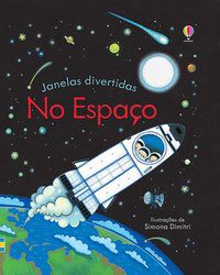 NO ESPAÇO : JANELAS DIVERTIDAS - USBORNE PUBLISHING