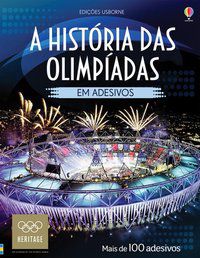 A HISTÓRIA DAS OLIMPÍADAS EM ADESIVOS - USBORNE PUBLISHING