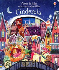 CINDERELA : CONTOS DE FADA COM JANELAS DIVERTIDAS - USBORNE PUBLISHING