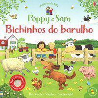 POPPY E SAM: BICHINHOS DO BARULHO: HISTÓRIAS DO S - TAPLIN, SAM