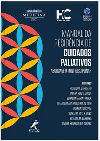 MANUAL DA RESIDÊNCIA DE CUIDADOS PALIATIVOS - CARVALHO, RICARDO T.