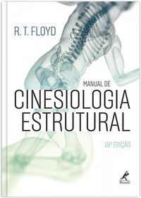 MANUAL DE CINESIOLOGIA ESTRUTURAL - FLOYD, R. T.