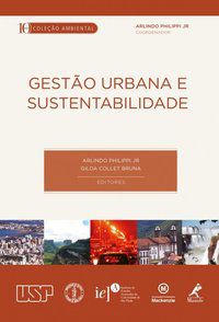 GESTÃO URBANA E SUSTENTABILIDADE - PHILIPPI JR., ARLINDO