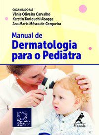 MANUAL DE DERMATOLOGIA PARA O PEDIATRA -