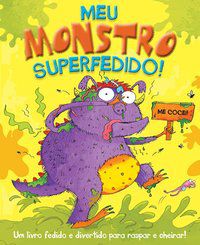 MEU MONSTRO SUPERFEDIDO! - IGLOO BOOKS
