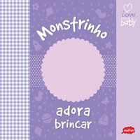 MONSTRINHO ADORA BRINCAR - IGLOO BOOKS