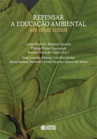 REPENSAR A EDUCAÇÃO AMBIENTAL - LOUREIRO, CARLOS FREDERICO BERNARDO