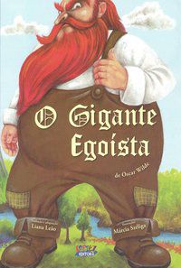 O GIGANTE EGOÍSTA (CAPA DURA) - WILDE, OSCAR