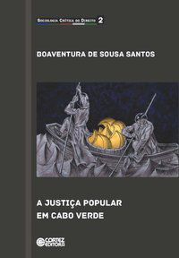 A JUSTIÇA POPULAR EM CABO VERDE - SANTOS, BOAVENTURA DE SOUSA