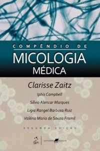COMPÊNDIO DE MICOLOGIA MÉDICA - CLARISSE
