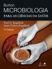 BURTON MICROBIOLOGIA PARA AS CIÊNCIAS DA SAÚDE - ENGELKIRK, PAUL G.