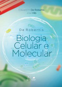 DE ROBERTIS BIOLOGIA CELULAR E MOLECULAR - ROBERTIS, DE
