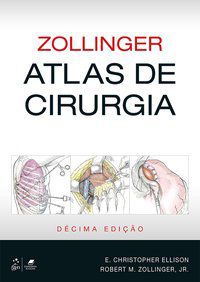 ZOLLINGER - ATLAS DE CIRURGIA - ELLISON / ZOLLINGER