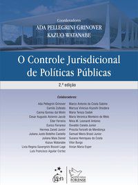 O CONTROLE JURISDICIONAL DE POLÍTICAS PÚBLICAS - GRINOVER, ADA PELLEGRINI