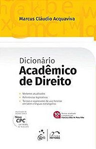 DICIONÁRIO ACADÊMICO DE DIREITO - ACQUAVIVA, MARCUS CLÁUDIO