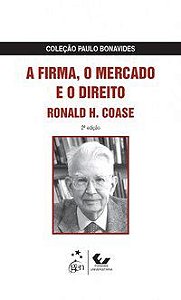 A FIRMA, O MERCADO E O DIREITO - COASE, RONALD H.