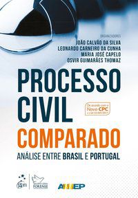 PROCESSO CIVIL COMPARADO - ANÁLISE ENTRE BRASIL E PORTUGAL - CUNHA, LEONARDO CARNEIRO DA