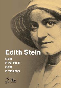 SER FINITO E SER ETERNO - EDITH STEIN