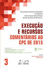 EXECUÇÃO E RECURSOS - COMENTÁRIOS AO CPC DE 2015 - VOL. 3 - GAJARDONI, FERNANDO DA FONSECA
