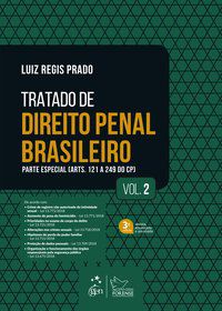 TRATADO DE DIREITO PENAL BRASILEIRO - PARTE ESPECIAL - VOL. 2 - PRADO, LUIZ REGIS