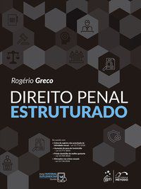 DIREITO PENAL ESTRUTURADO - GRECO, ROGERIO