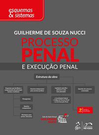 PROCESSO PENAL E EXECUÇÃO PENAL - ESQUEMAS & SISTEMAS - NUCCI, GUILHERME DE SOUZA