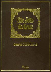 OBRAS COMPLETAS DE SÃO JOÃO DA CRUZ - SÃO JOÃO DA CRUZ