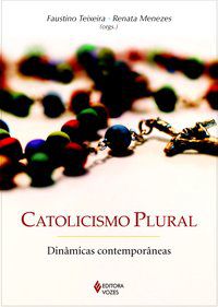 CATOLICISMO PLURAL - STEIL, CARLOS ALBERTO