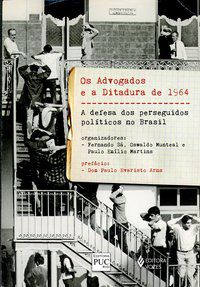 ADVOGADOS E A DITADURA DE 1964 - PIERANTI, OCTAVIO PENNA