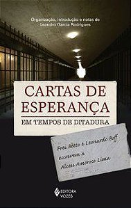 CARTAS DE ESPERANÇA EM TEMPOS DE DITADURA -