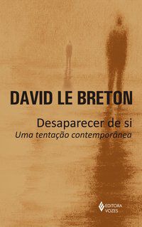 DESAPARECER DE SI - LE BRETON, DAVID