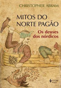 MITOS DO NORTE PAGÃO - ABRAM, CHRISTOPHER