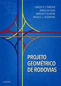 PROJETO GEOMÉTRICO DE RODOVIAS - CARLOS REYNALDO PIMENTA