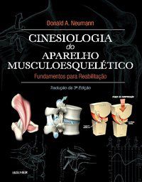 CINESIOLOGIA DO APARELHO MUSCULOESQUELÉTICO - NEUMANN, DONALD A.