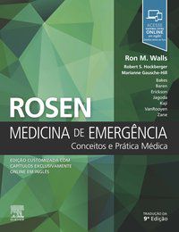 ROSEN MEDICINA DE EMERGÊNCIA - CONCEITOS E PRÁTICA MÉDICA - RON WALLS