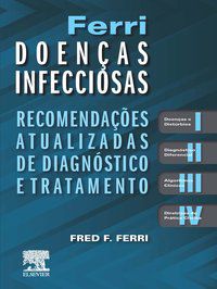 FERRI DOENÇAS INFECCIOSAS - RECOMENDAÇÕES ATUALIZADAS DE DIAGNÓSTICO E TRATAMENTO - FERRI, FRED F.
