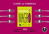 LIVRO DE TAREFAS PENSE MAGRO - BECK, JUDITH