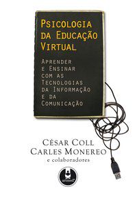 PSICOLOGIA DA EDUCAÇÃO VIRTUAL - MONEREO, CARLES