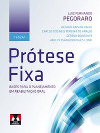 PRÓTESE FIXA - PEGORARO, LUIZ FERNANDO