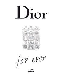 DIOR FOR EVER - ORMEN, CATHERINE