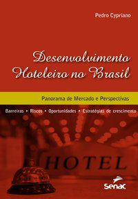 DESENVOLVIMENTO HOTELEIRO NO BRASIL - CYPRIANO, PEDRO