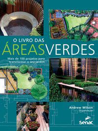 O LIVRO DAS ÁREAS VERDES - WILSON, ANDREW