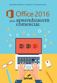 OFFICE 2016 PARA APRENDIZAGEM COMERCIAL - MARTELLI, RICHARD